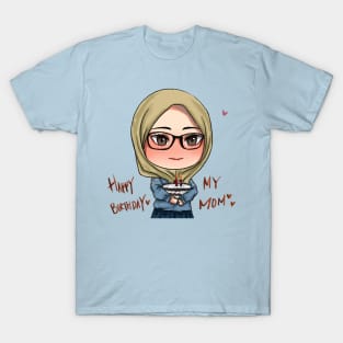 happy birthday my mom T-Shirt